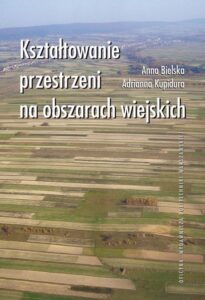 Okładka: Kształtowanie przestrzeni na obszarach wiejskich