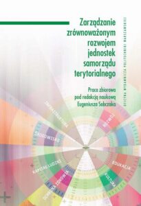 Okładka: Zarządzanie zrównoważonym rozwojem jednostek samorządu terytorialnego
