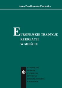 Okładka: Europejskie tradycje rekreacji w mieście