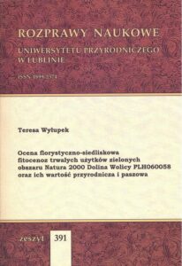 Okładka: Ocena florystyczno-siedliskowa fitocenoz trwałych użytków zielonych obszaru Natura 2000 Dolina Wolicy PLH060058
