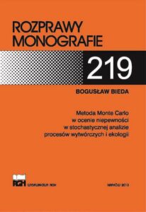 Okładka: Metoda Monte Carlo w ocenie niepewności w stochastycznej analizie procesów wytwórczych i ekologii