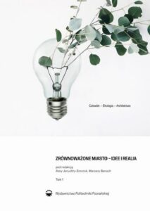 Okładka: Człowiek-ekologia-architektura. Zrównoważone miasto-idee i realia. Tom. 1