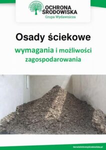 Okładka: Osady ściekowe - wymagania i możliwości zagospodarowania