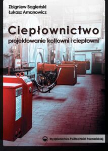 Okładka: Ciepłownictwo. Projektowanie kotłowni i ciepłowni