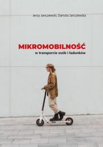 Okładka: Mikromobilność w transporcie osób i ładunków
