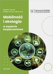 Okładka: Mobilność i ekologia w aspekcie bezpieczeństwa