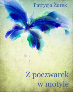 Okładka: Z poczwarek w motyle