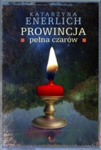 Okładka: Prowincja pełna czarów