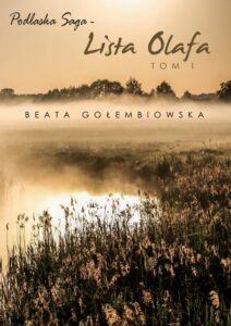 Okładka: Lista Olafa. Tom 1 Podlaskiej sagi