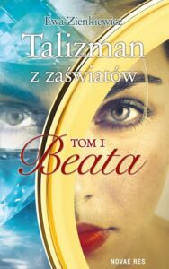 Okładka: Talizman z zaświatów Tom 1 Beata