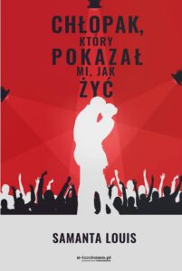 Okładka: Chłopak, który pokazał mi, jak żyć
