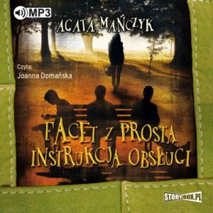 Okładka: Facet z prostą instrukcją obsługi