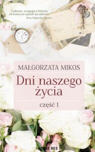 Okładka: Dni naszego życia Część 1