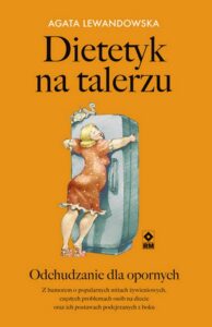 Okładka: Dietetyk na talerzu. Odchudzanie dla opornych