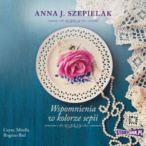Okładka: Saga małopolska. Tom 2. Wspomnienia w kolorze sepii