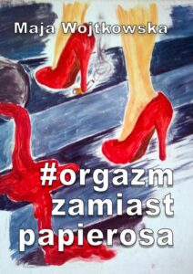 Okładka: #Orgazm zamiast papierosa