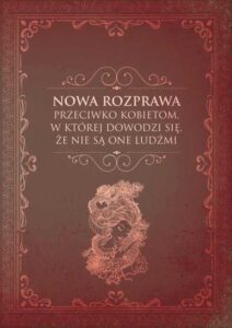 Okładka: Nowa rozprawa przeciwko kobietom, w której dowodzi się, że nie są one ludźmi