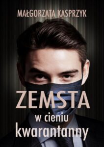 Okładka: Zemsta w cieniu kwarantanny