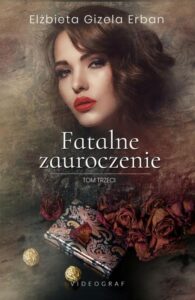 Okładka: Fatalne zauroczenie. Tom 3
