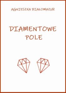 Okładka: Diamentowe pole