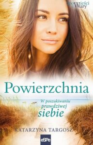 Okładka: Powierzchnia. W poszukiwaniu prawdziwej siebie