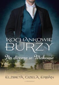 Okładka: Kochankowie Burzy. Tom 2. Na dworze w Makowie