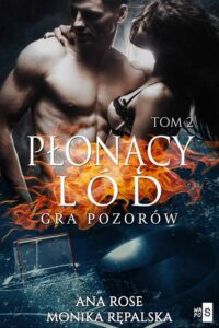 Okładka: Płonący lód. Gra pozorów. Tom 2