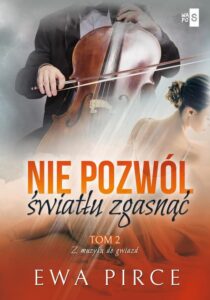 Okładka: Nie pozwól światłu zgasnąć. Tom 2