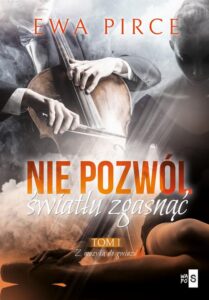 Okładka: Nie pozwól światłu zgasnąć. Tom 1