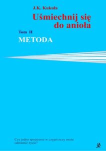 Okładka: Uśmiechnij się do anioła tom 2 Metoda