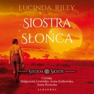 Okładka: Siostra słońca. Cykl Siedem Sióstr. Tom 6