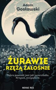 Okładka: Żurawie rzężą żałośnie