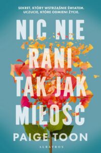 Okładka: Nic nie rani tak jak miłość