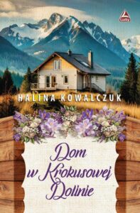 Okładka: Dom w Krokusowej Dolinie