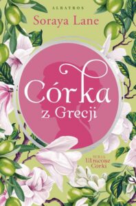 Okładka: Córka z Grecji. Cykl Utracone córki. Tom 3