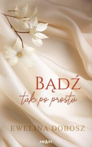 Okładka: Bądź tak po prostu