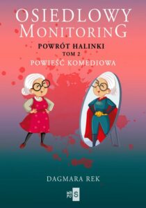 Okładka: Osiedlowy monitoring. Tom 2. Powrót Halinki