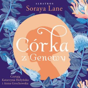 Okładka: Córka z Genewy. Cykl Utracone córki. Tom 4