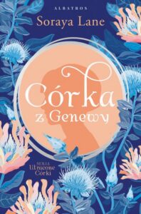 Okładka: Córka z Genewy. Cykl Utracone córki. Tom 4