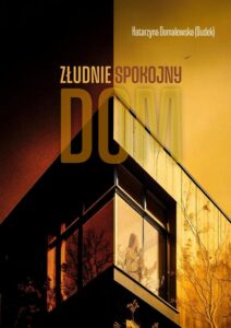 Okładka: Złudnie spokojny dom