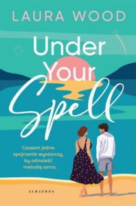 Okładka: UNDER YOUR SPELL