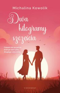 Okładka: Dwa kilogramy szczęścia
