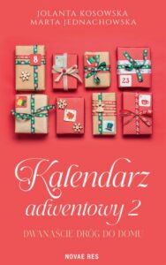 Okładka: Kalendarz adwentowy 2.. Dwanaście dróg do domu
