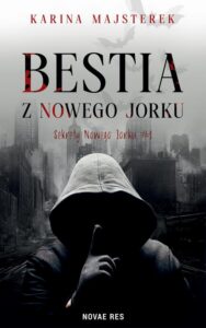 Okładka: Bestia z Nowego Jorku. Sekrety Nowego Jorku #1