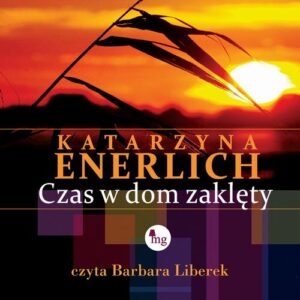 Okładka: Czas w dom zaklęty