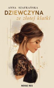 Okładka: Dziewczyna ze złotej klatki