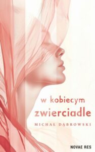 Okładka: W kobiecym zwierciadle