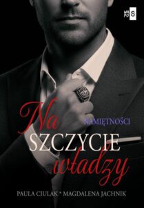 Okładka: Na szczycie władzy. Namiętności. Tom 2