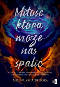 Okładka: Miłość, która może nas spalić