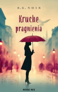 Okładka: Kruche pragnienia